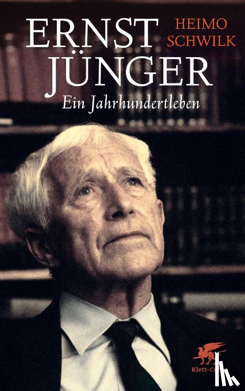 Schwilk, Heimo - Ernst Jünger - Ein Jahrhundertleben