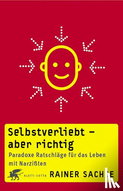 Sachse, Rainer - Selbstverliebt - aber richtig