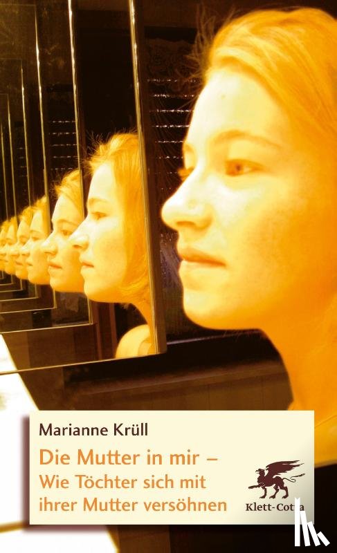 Krüll, Marianne - Die Mutter in mir