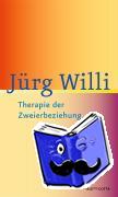Willi, Jürg - Therapie der Zweierbeziehung