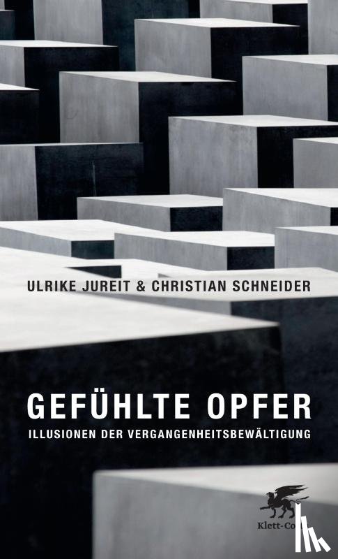 Jureit, Ulrike, Schneider, Christian - Gefühlte Opfer