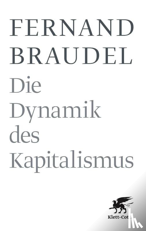 Braudel, Fernand - Die Dynamik des Kapitalismus
