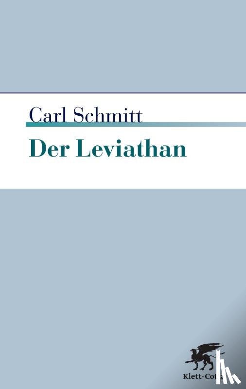 Schmitt, Carl - Der Leviathan in der Staatslehre des Thomas Hobbes