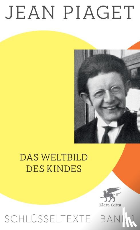 Piaget, Jean - Das Weltbild des Kindes
