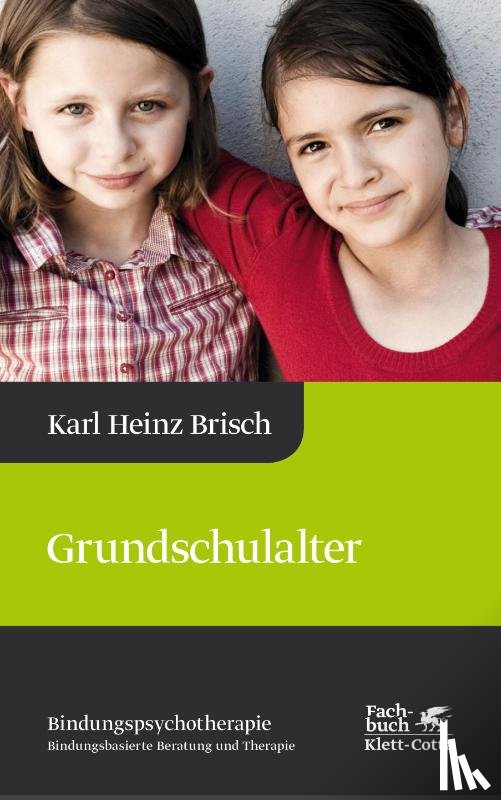 Brisch, Karl Heinz - Grundschulalter