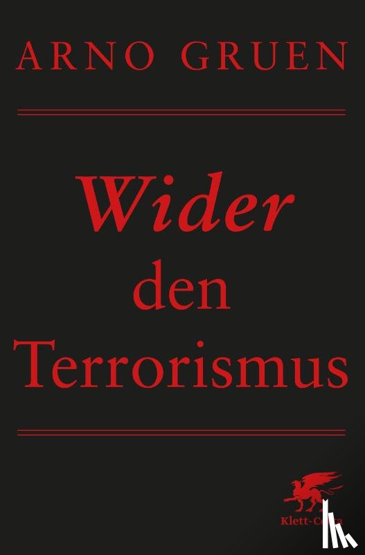 Gruen, Arno - Wider den Terrorismus