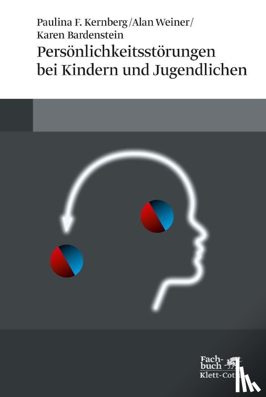 Kernberg, Paulina F, Weiner, Alan, Bardenstein, Karen - Persönlichkeitsstörungen bei Kindern und Jugendlichen