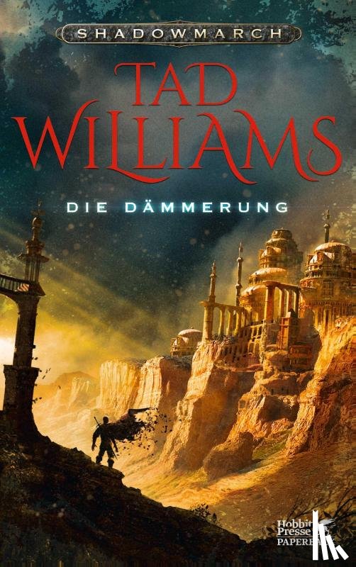 Williams, Tad - Shadowmarch. Band 3 - Die Dämmerung (Shadowmarch, Bd. 3)