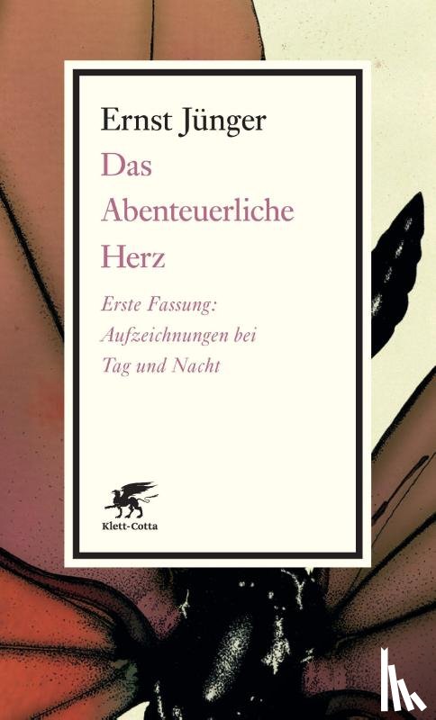 Jünger, Ernst - Das Abenteuerliche Herz. Erste Fassung