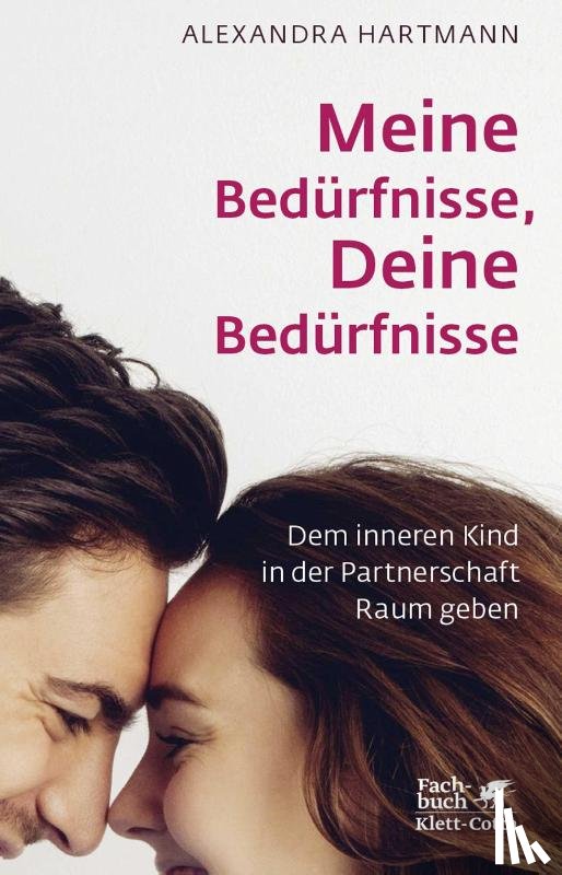 Hartmann, Alexandra - Meine Bedürfnisse, Deine Bedürfnisse