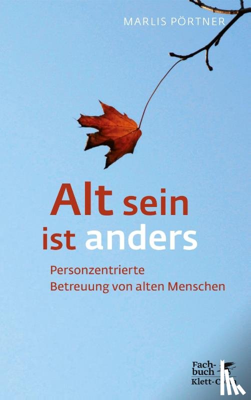 Pörtner, Marlis - Alt sein ist anders