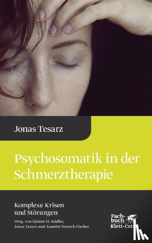Tesarz, Jonas - Psychosomatik in der Schmerztherapie