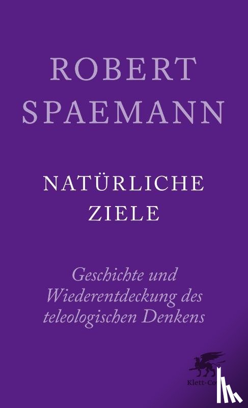 Spaemann, Robert, Löw, Reinhard - Natürliche Ziele