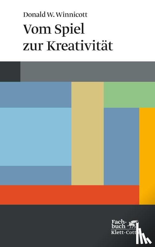 Winnicott, Donald W - Vom Spiel zur Kreativität (Konzepte der Humanwissenschaften)