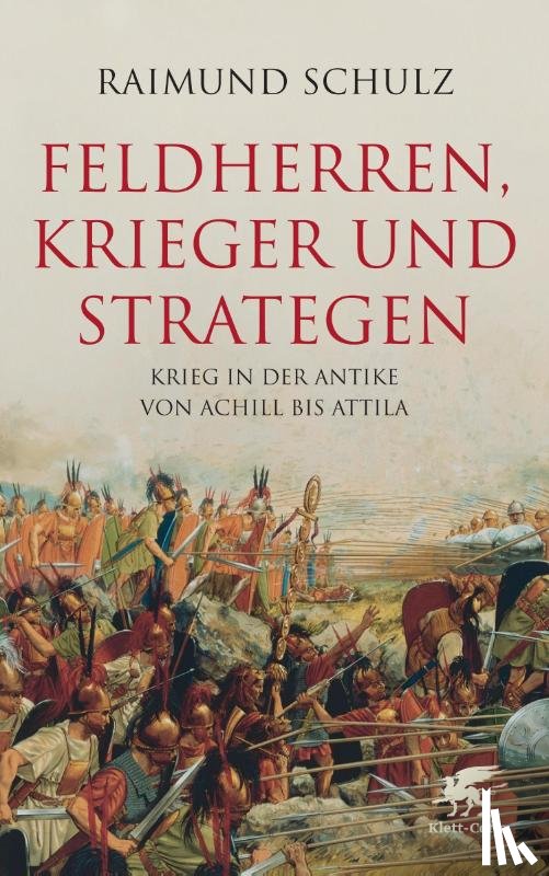 Schulz, Raimund - Feldherren, Krieger und Strategen
