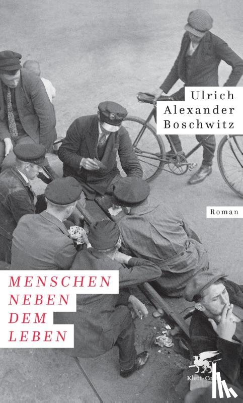 Boschwitz, Ulrich Alexander - Menschen neben dem Leben