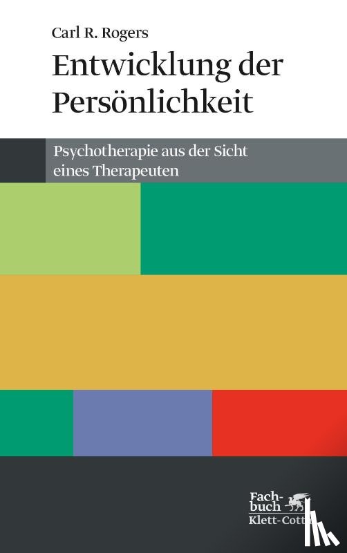 Rogers, Carl R - Entwicklung der Persönlichkeit