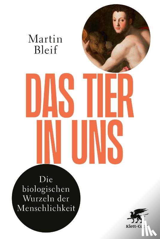 Bleif, Martin - Das Tier in uns