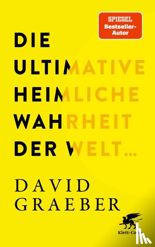 Graeber, David - Die ultimative heimliche Wahrheit der Welt ...