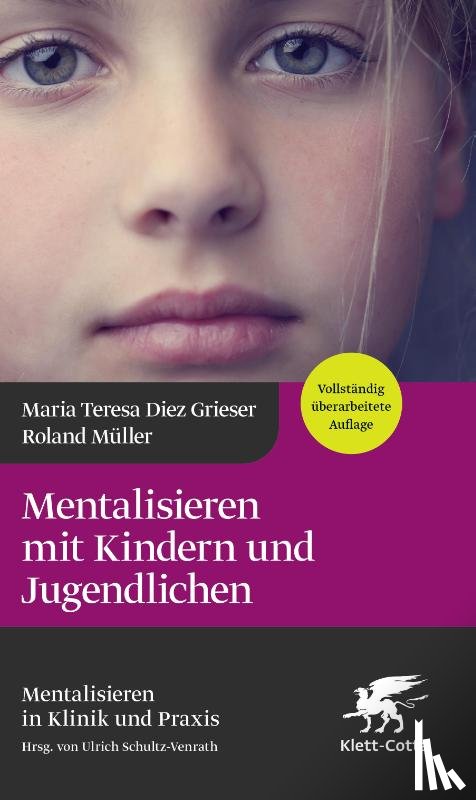 Diez Grieser, Maria Teresa, Müller, Roland - Mentalisieren mit Kindern und Jugendlichen