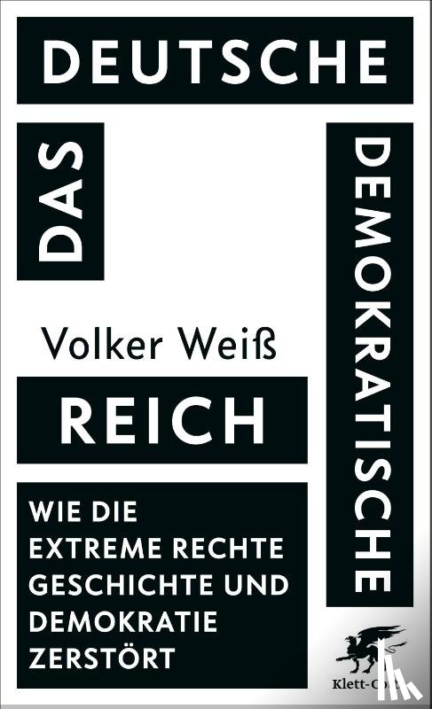 Weiß, Volker - Das Deutsche Demokratische Reich