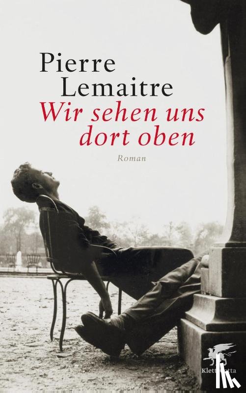 Lemaitre, Pierre - Wir sehen uns dort oben