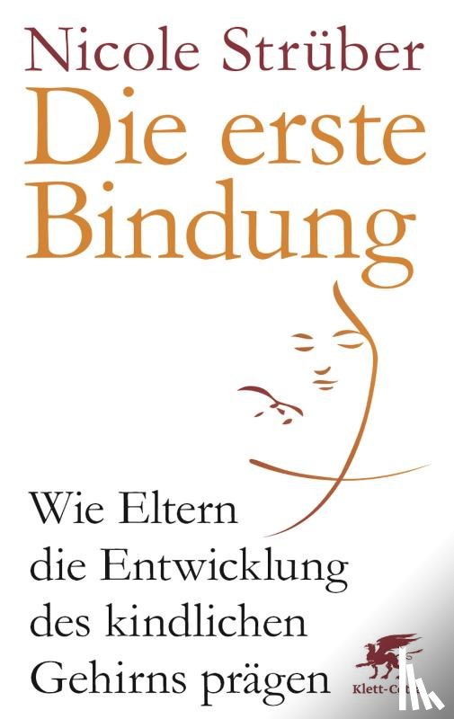 Strüber, Nicole - Die erste Bindung