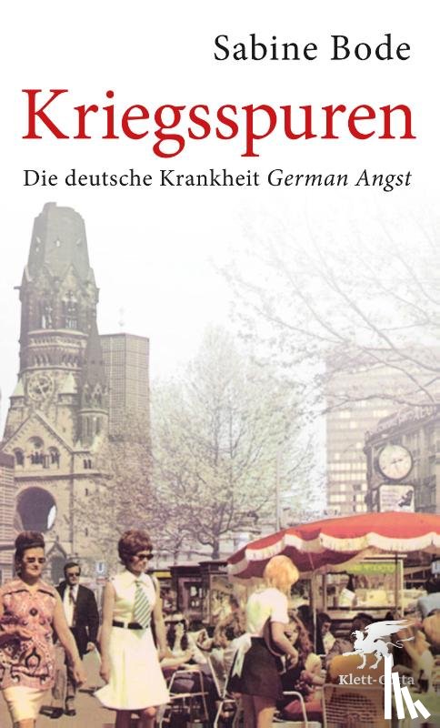 Bode, Sabine - Kriegsspuren