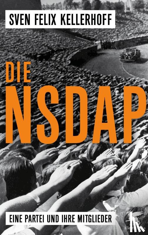 Kellerhoff, Sven Felix - Die NSDAP
