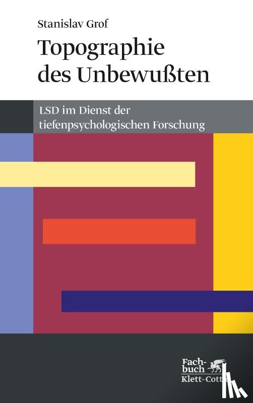 Grof, Stanislav - Topographie des Unbewussten