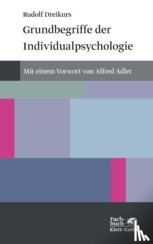 Dreikurs, Rudolf - Grundbegriffe der Individualpsychologie