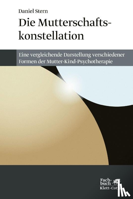 Stern, Daniel - Die Mutterschaftskonstellation