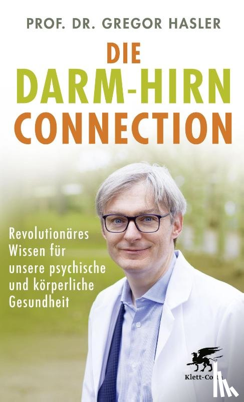 Hasler, Gregor - Die Darm-Hirn-Connection (Wissen & Leben)