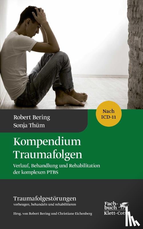 Bering, Robert, Thüm, Sonja - Kompendium Traumafolgen (Traumafolgestörungen Bd. 2)