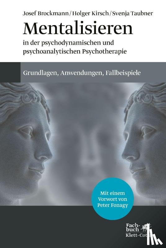 Kirsch, Holger, Brockmann, Josef, Taubner, Svenja - Mentalisieren in der psychodynamischen und psychoanalytischen Psychotherapie