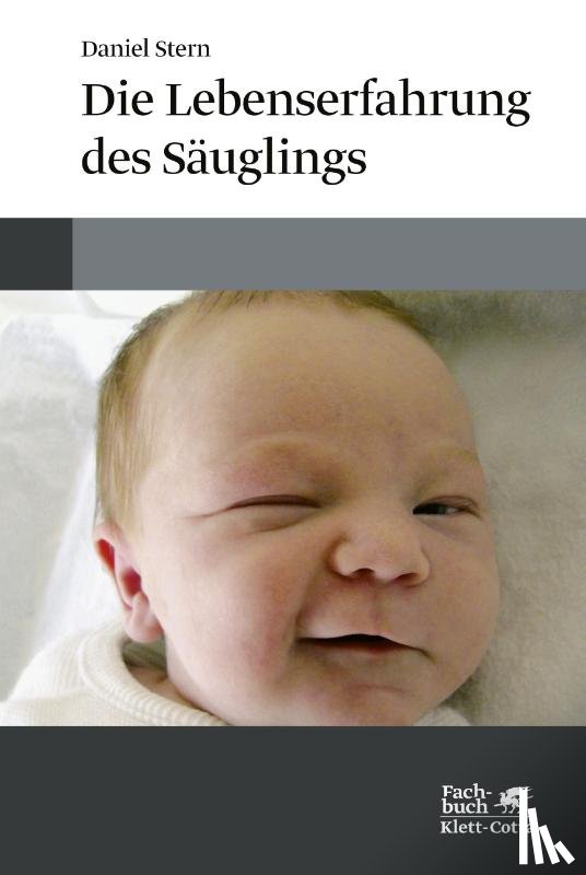 Stern, Daniel - Die Lebenserfahrung des Säuglings