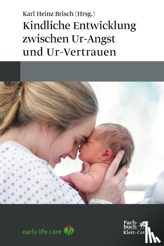  - Kindliche Entwicklung zwischen Ur-Angst und Ur-Vertrauen