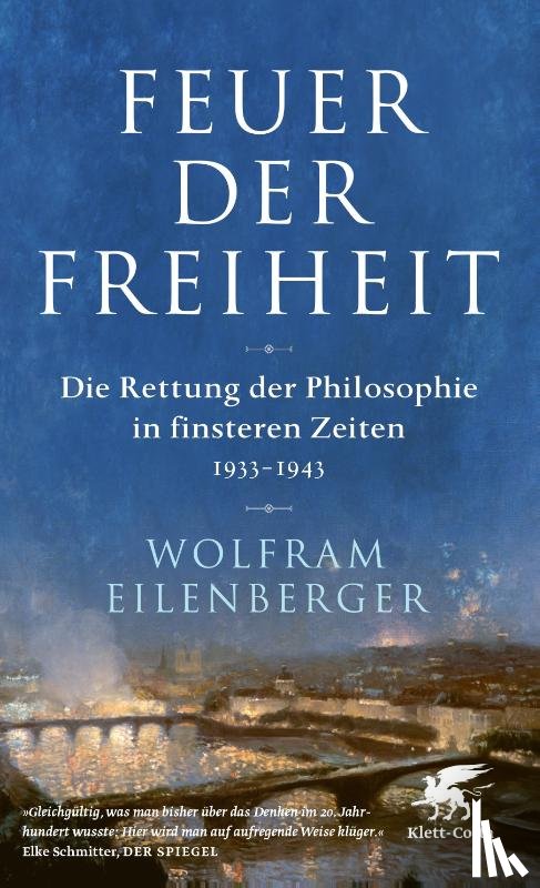 Eilenberger, Wolfram - Feuer der Freiheit