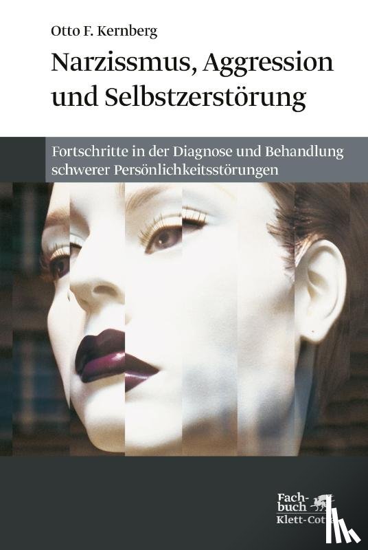 Kernberg, Otto F. - Narzissmuss, Aggression und Selbstzerstörung