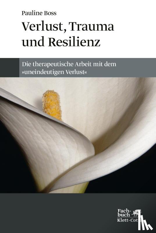 Boss, Pauline - Verlust, Trauma und Resilienz
