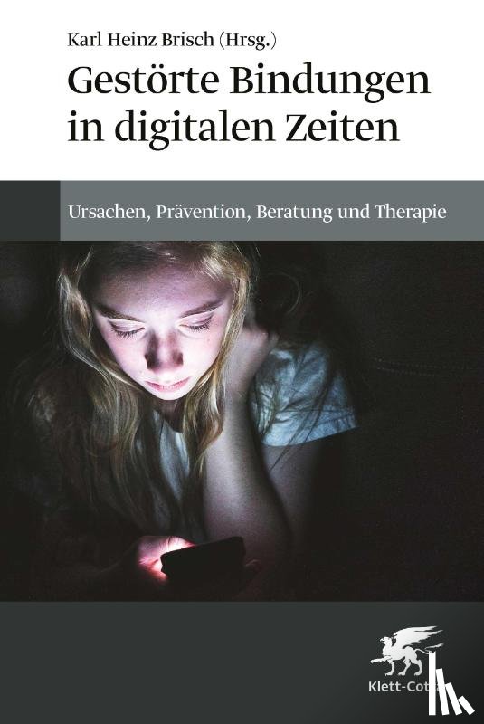  - Gestörte Bindungen in digitalen Zeiten
