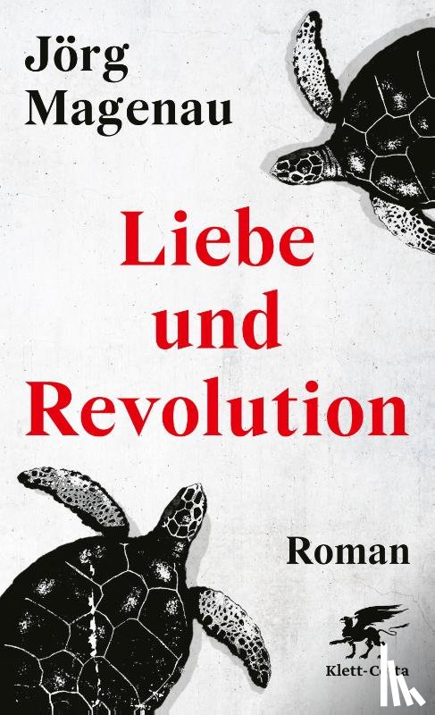 Magenau, Jörg - Liebe und Revolution