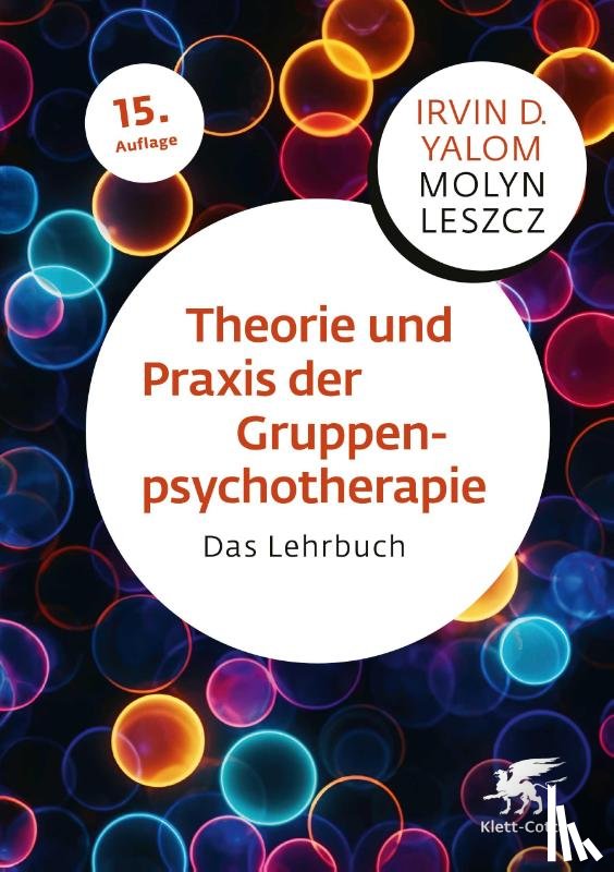 Yalom, Irvin D., Leszcz, Molyn - Theorie und Praxis der Gruppenpsychotherapie