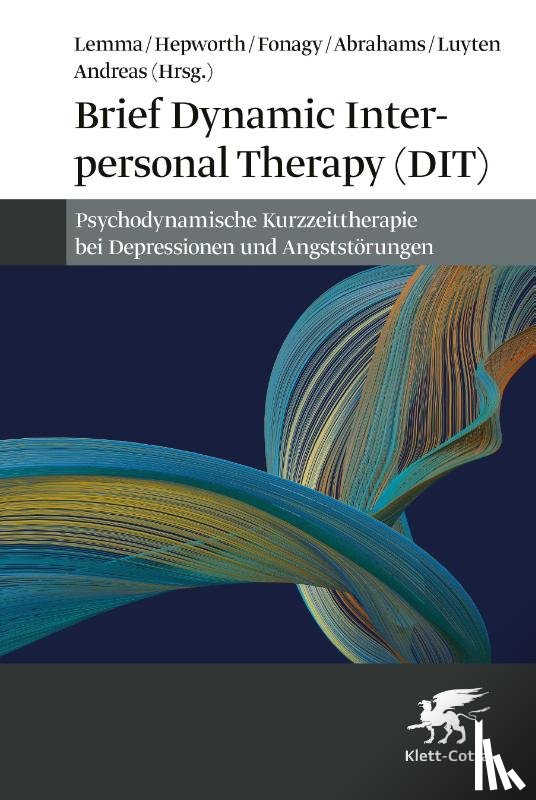 Lemma, Alessandra, Fonagy, Peter, Luyten, Patrick, Hepworth, Mary - Brief Dynamic Interpersonal Therapy (DIT)