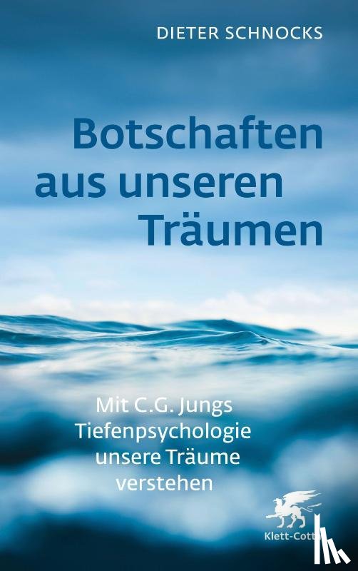 Schnocks, Dieter - Botschaften aus unseren Träumen