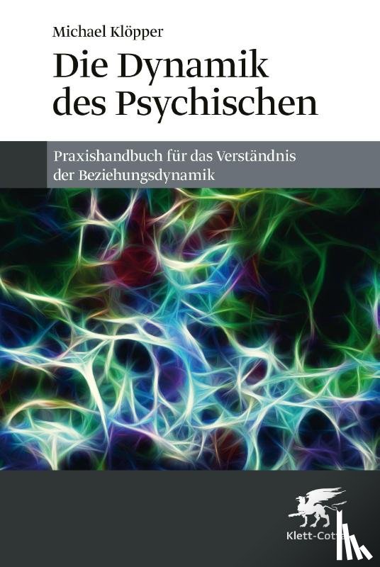 Klöpper, Michael - Die Dynamik des Psychischen