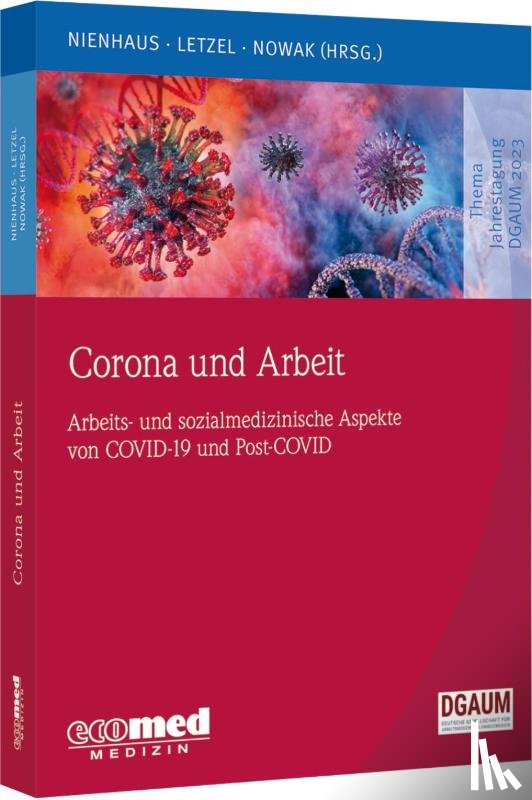 Nienhaus, Albert, Letzel, Stephan, Nowak, Dennis - Corona und Arbeit