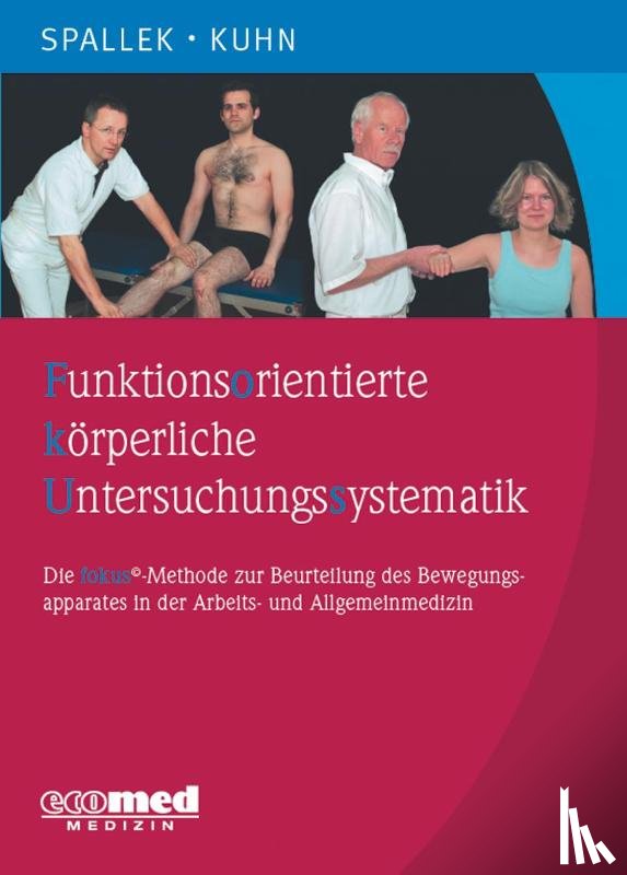 Spallek, Michael, Kuhn, Walter - Funktionsorientierte körperliche Untersuchungssystematik