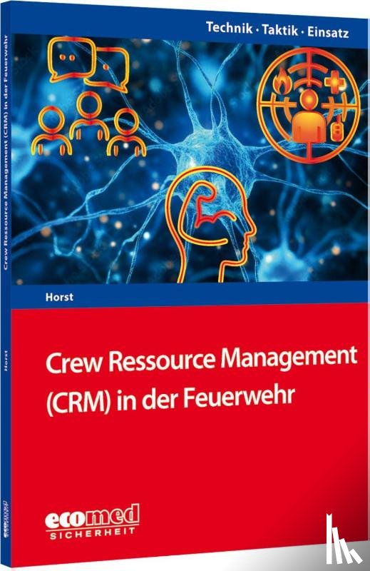 Horst, Bernhard - Crew Resource Management (CRM) in der Feuerwehr