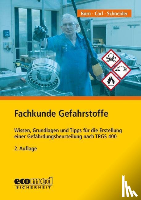 Born, Michael, Carl, Claudia, Schneider, Gerald - Fachkunde Gefahrstoffe